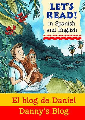 Danny's Blog/El blog de Daniel - Rabley, Stephen, and Martin, Rosa Maria (Translated by)