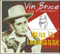 Dans la Louisianne - Vin Bruce