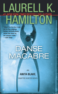 Danse Macabre: An Anita Blake, Vampire Hunter Novel