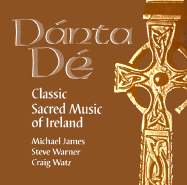 Danta de: Classic Sacred Music of Ireland