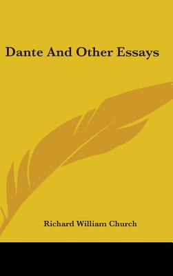 Dante And Other Essays - Church, Richard William