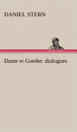 Dante et Goethe: dialogues
