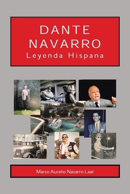 Dante Navarro: Leyenda Hispana - Leal, Marco Aurelio Navarro