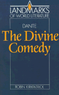 Dante: The Divine Comedy - Kirkpatrick, Robin