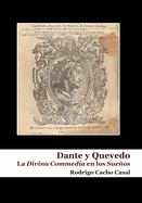 Dante y Quevedo: la Divina Commedia en los Sueos