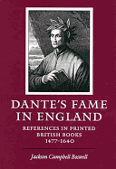Dante's Fame in England: References in Printed British Books, 1475-1640