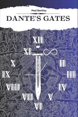 Dante's Gates - Bentley, Paul