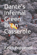 Dante's Infernal Green Bean Casserole