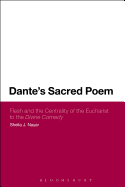 Dante's Sacred Poem: Flesh and the Centrality of the Eucharist to the Divine Comedy
