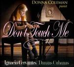 Danzas Cubanas: Don't Touch Me - Donna Coleman