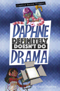 Daphne Definitely Doesn't Do Drama