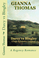 Darcy Vs Bingley: A Pride and Prejudice Variation