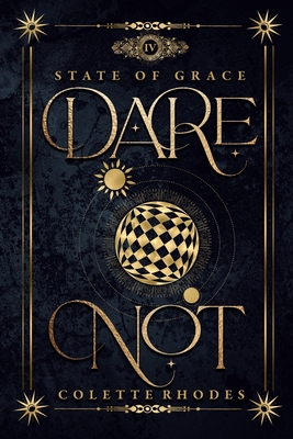 Dare Not - Rhodes, Colette