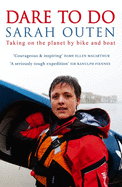 Dare to Do: Taking on the Planet by Bike and Boat