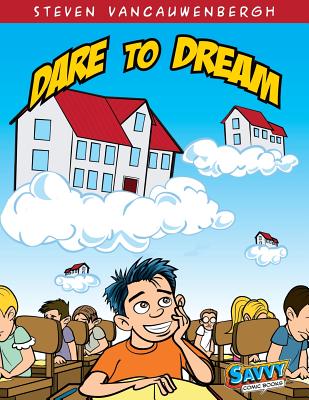 Dare to Dream - Brand, Anton, and Vancauwenbergh, Steven R