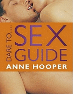 Dare to...Sex Guide