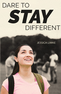 Dare to Stay Different