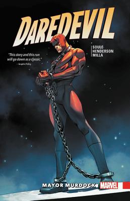 Daredevil: Back in Black Vol. 7: Mayor Murdock - Soule, Charles (Text by)