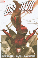 Daredevil by Ed Brubaker & Michael Lark - Volume 1