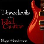 Daredevils of the Red Guitar