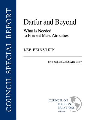 Darfur and Beyond: What Is Needed to Prevent Mass Atrocities - Feinstein, Lee