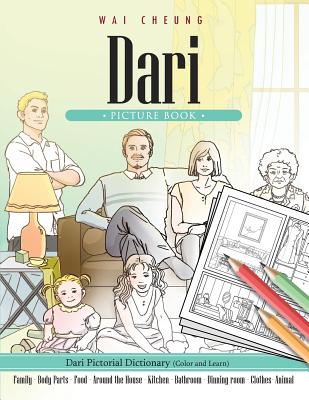 Dari Picture Book: Dari Pictorial Dictionary (Color and Learn) - Cheung, Wai