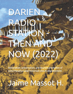 Darien Radio Station - Then and Now: Restoration, preservation, and tourism promotion of some Panama Canal historical sites in abandonment