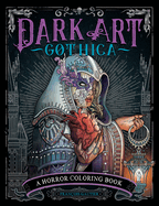 Dark Art Gothica: A Horror Coloring Book