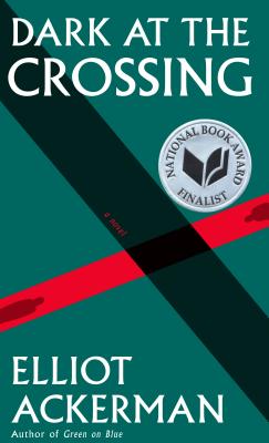 Dark at the Crossing - Ackerman, Elliot