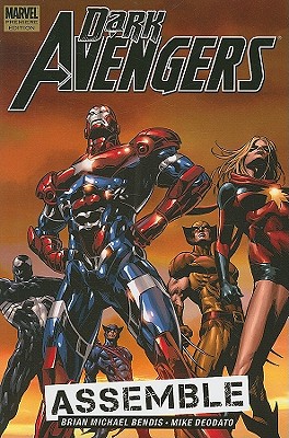 Dark Avengers Vol.1: Assemble - Bendis, Brian Michael (Text by)