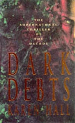 Dark Debts - Hall, Karen