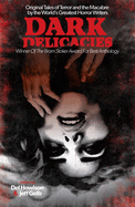 Dark Delicacies: Original Tales of Terror and the Macabre by the World's Greatest Horror Writers