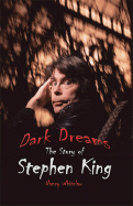 Dark Dreams: The Story of Stephen King