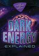Dark Energy Explained
