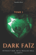 Dark Fa?z: Book 1