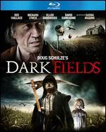 Dark Fields [Blu-ray]