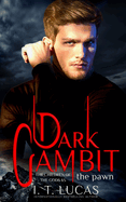 Dark Gambit The Play