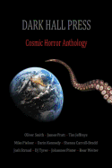Dark Hall Press Cosmic Horror Anthology