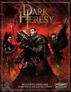 Dark Heresy: Roleplaying in the Grim Darkness of the 41st Millennium - Barnes, Owen, and Flack, Kate, and Mason, Mike