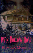 Dark Hollow Road