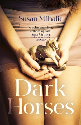 Dark Horses: One of Oprah Magazine's 'Most Anticipated Books' this year - Mihalic, Susan
