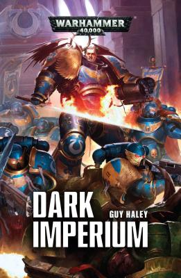 Dark Imperium, Volume 1 - Haley, Guy, Mr.