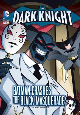 Dark Knight: Batman Crashes the Black Masquerade - Tulien, ,Sean