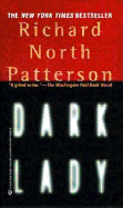 Dark Lady - Patterson, Richard North