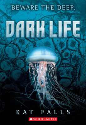 Dark Life: Volume 1 - Falls, Kat