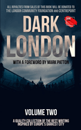 Dark London: Volume Two