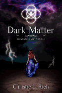 Dark Matter: Elemental Enmity Book Two