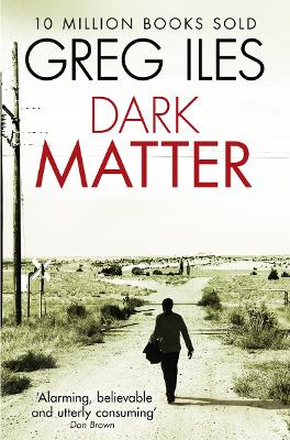 Dark Matter - Iles, Greg