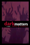 Dark Matters