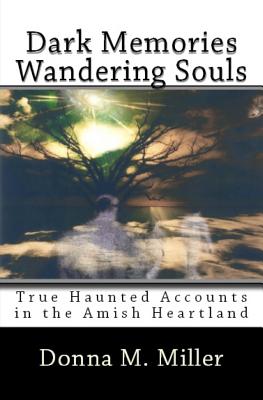 Dark Memories Wandering Souls: Dark Memories Wandering Souls - Miller, Donna M